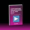 Copywriting Frameworks: Plug and Play